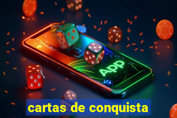 cartas de conquista