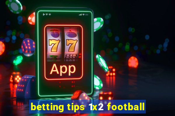 betting tips 1x2 football