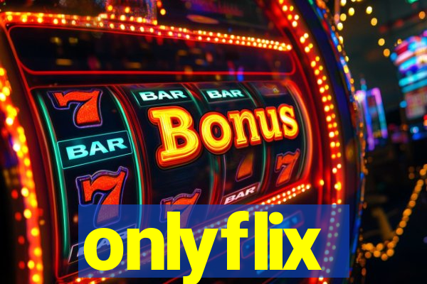 onlyflix