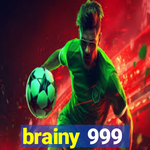 brainy 999