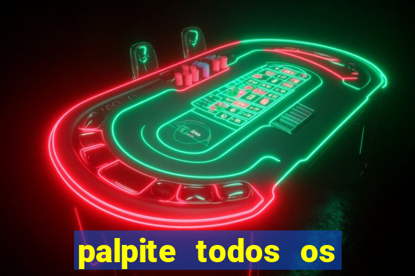 palpite todos os jogos de hoje