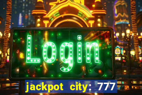 jackpot city: 777 card games