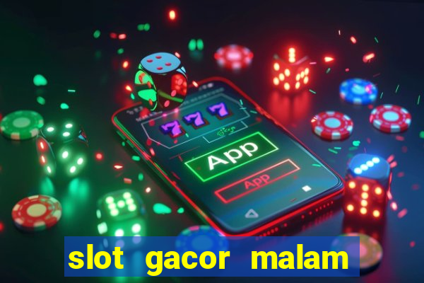 slot gacor malam ini pragmatic