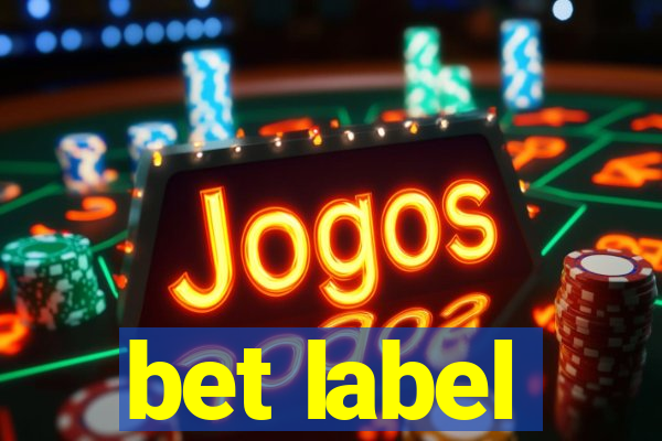 bet label