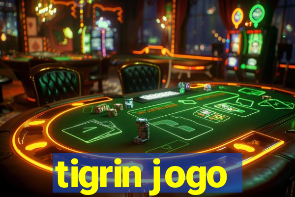 tigrin jogo