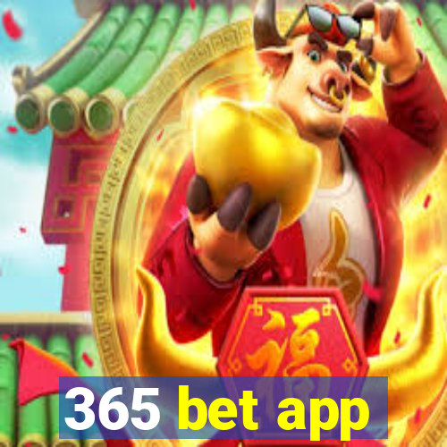 365 bet app