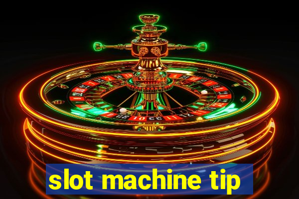 slot machine tip