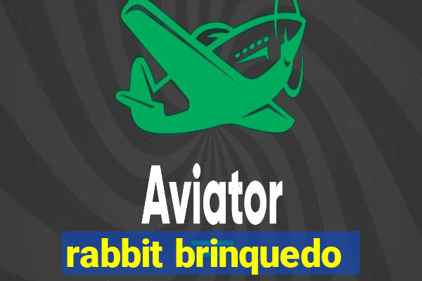 rabbit brinquedo