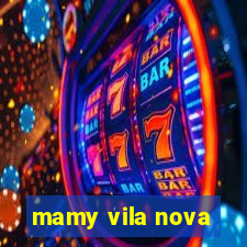 mamy vila nova