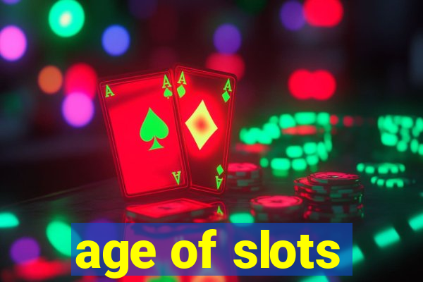 age of slots