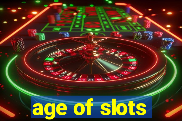 age of slots