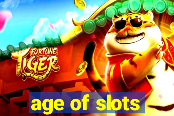 age of slots