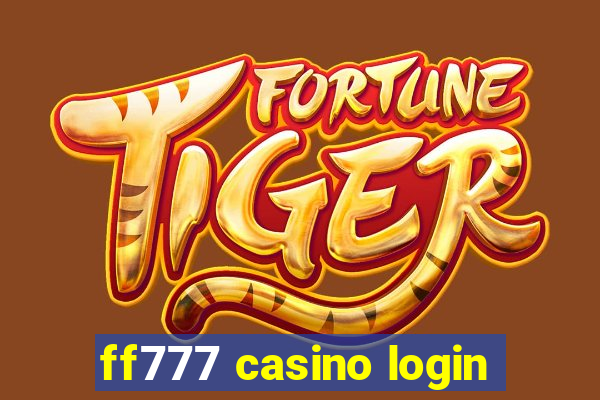 ff777 casino login