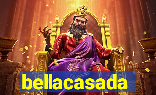 bellacasada