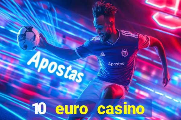 10 euro casino bonus ohne einzahlung 2021