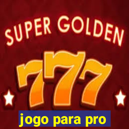 jogo para pro