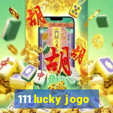 111 lucky jogo