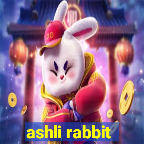 ashli rabbit