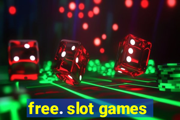 free. slot games