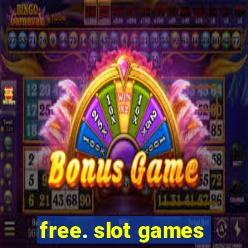 free. slot games