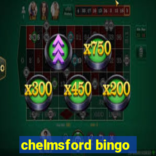 chelmsford bingo