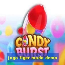 jogo tiger modo demo