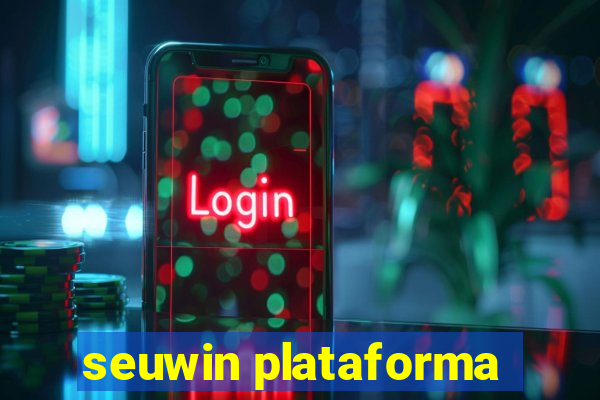 seuwin plataforma