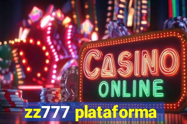 zz777 plataforma