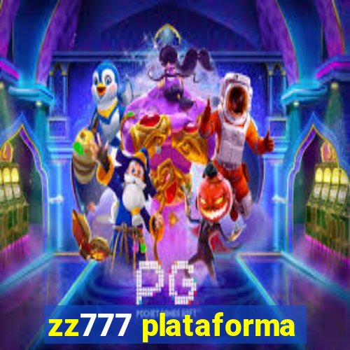 zz777 plataforma