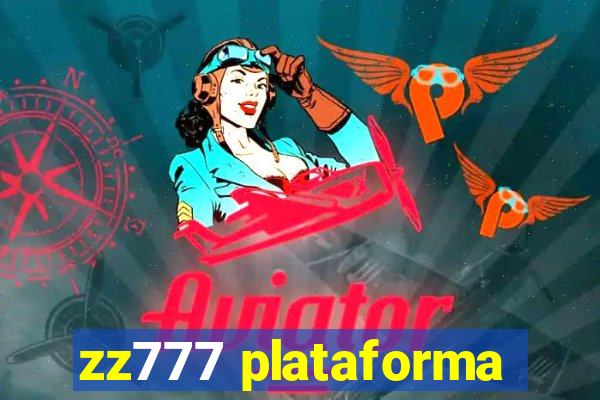 zz777 plataforma