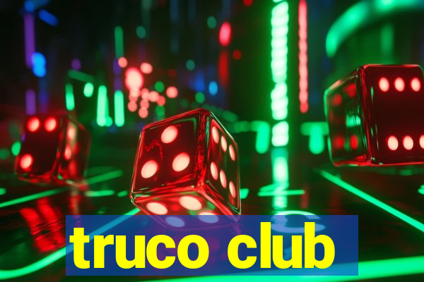 truco club