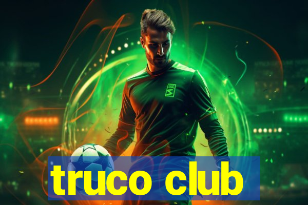 truco club