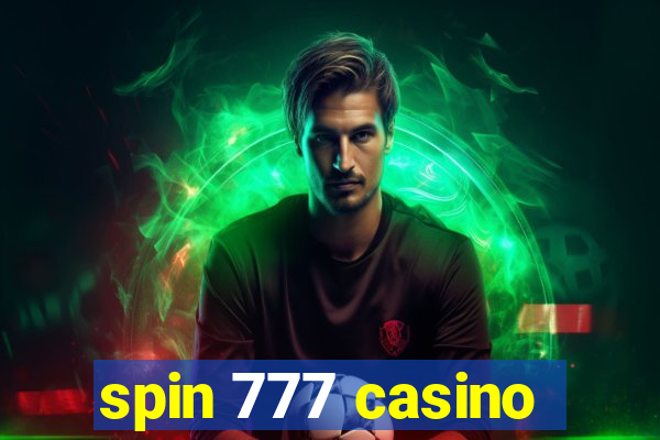 spin 777 casino