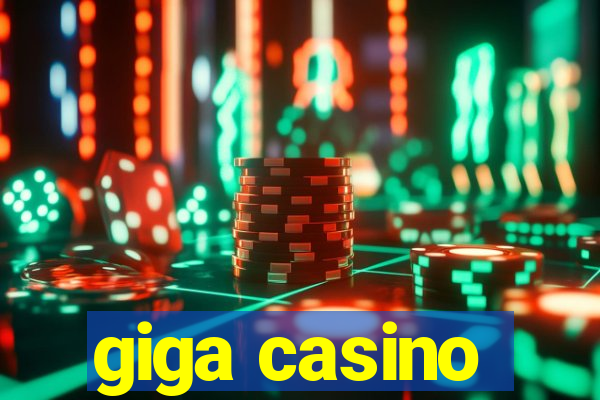 giga casino