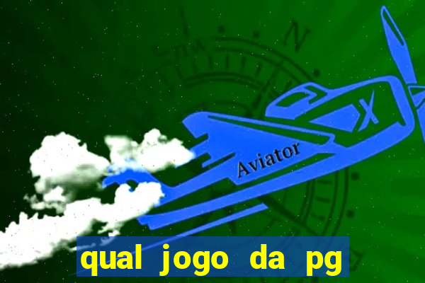 qual jogo da pg paga mais