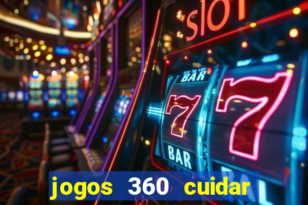 jogos 360 cuidar de bebe