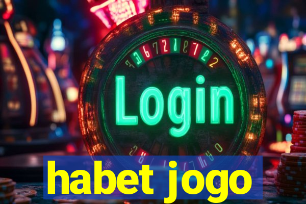 habet jogo