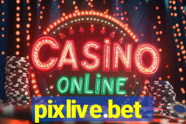 pixlive.bet