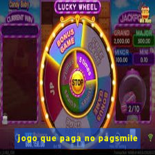 jogo que paga no pagsmile