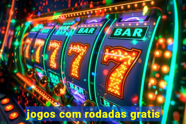 jogos com rodadas gratis