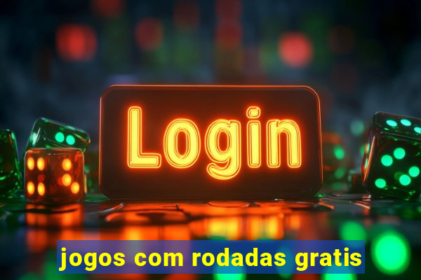 jogos com rodadas gratis