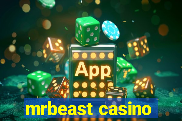 mrbeast casino