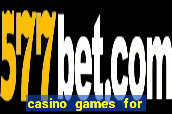 casino games for real cash