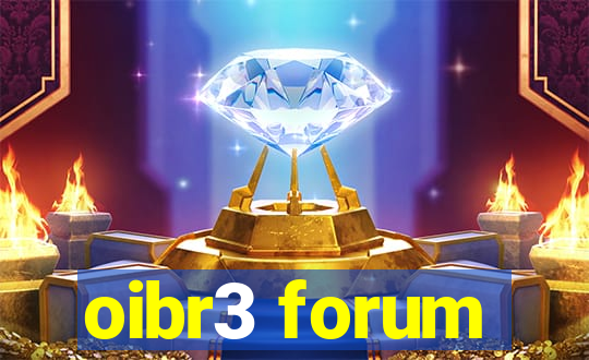 oibr3 forum