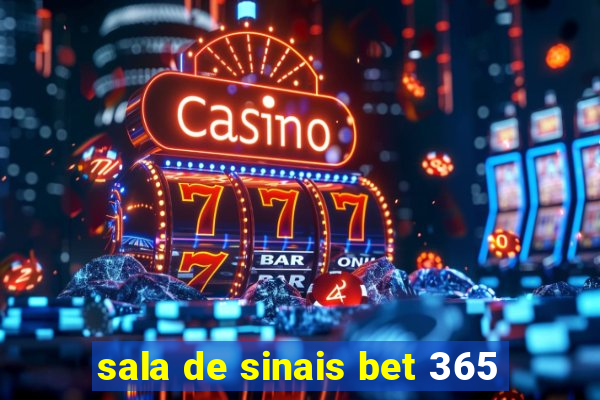 sala de sinais bet 365