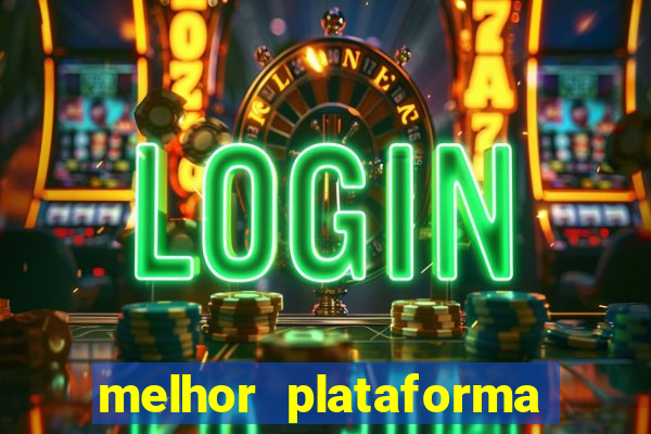 melhor plataforma de jogos de aposta