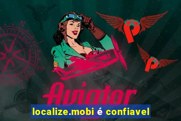 localize.mobi é confiavel