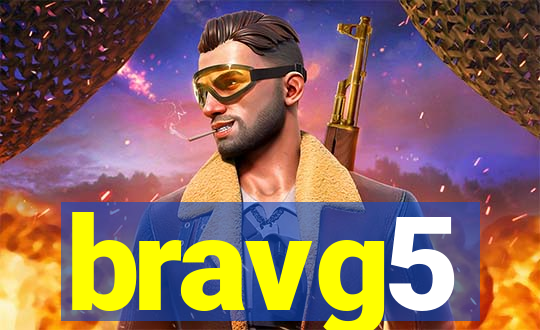 bravg5