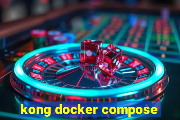 kong docker compose