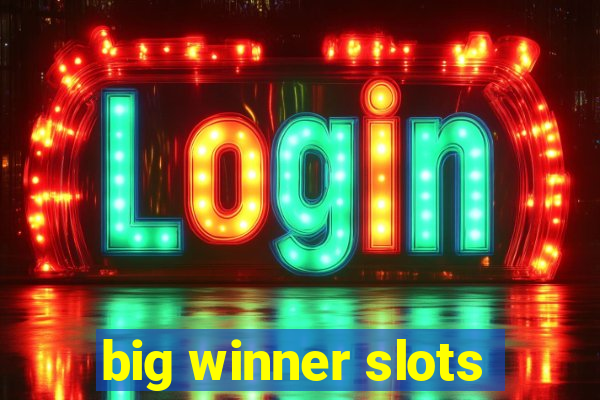 big winner slots